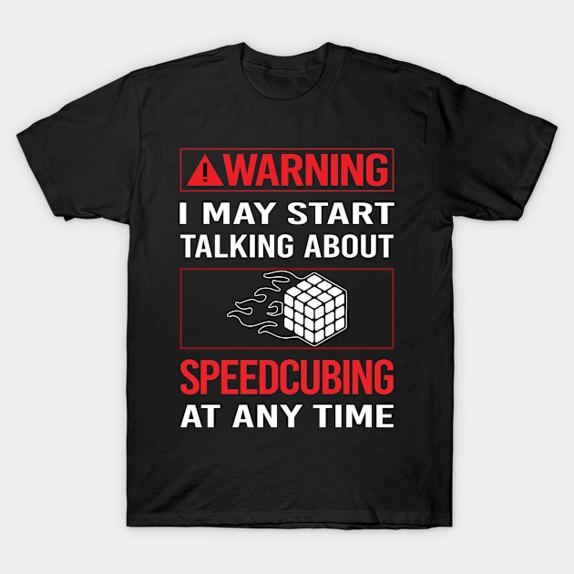 Red Warning Speedcubing Speedcube Speedcuber Speed Cubing T-Shirt by Happy Life